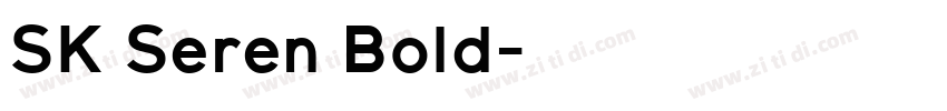 SK Seren Bold字体转换
